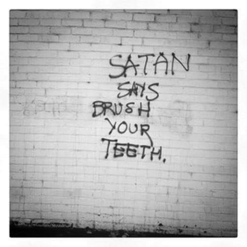 SatanSaysBrushYourTeeth